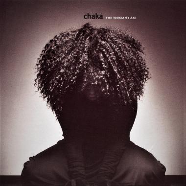 Chaka Khan -  The Woman I Am